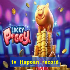 tv itapoan record bahia ao vivo